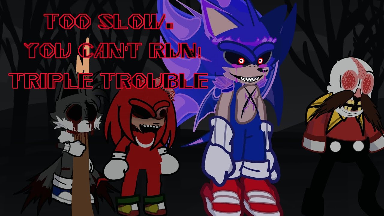 Sonic characters react to too slow, you can't run and Triple Trouble. (Penta Peril)