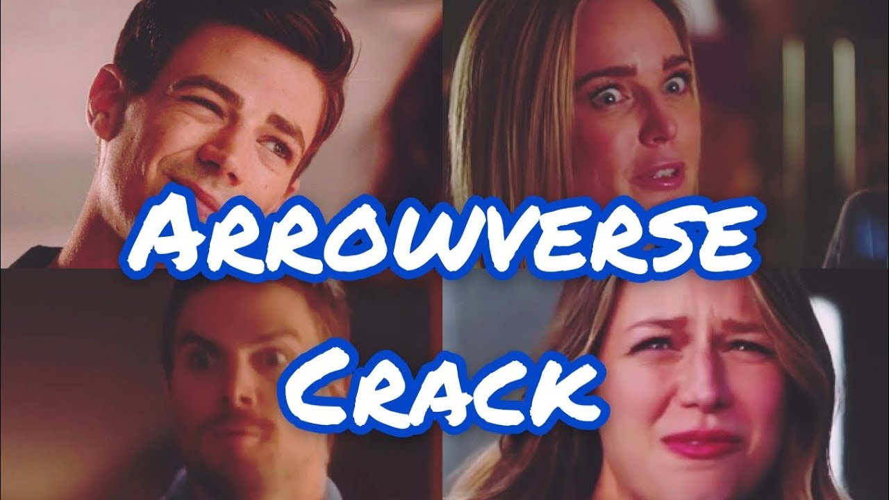 Arrowverse Crack