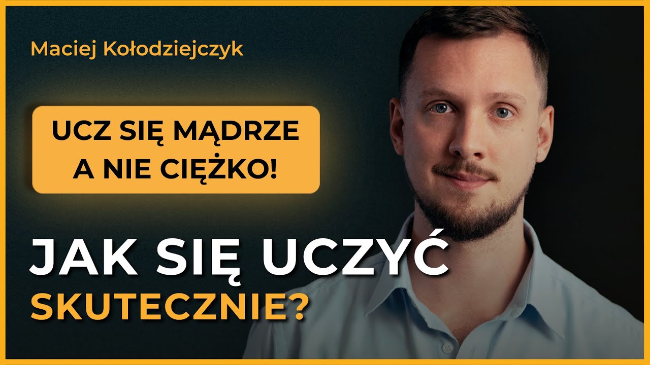 Jak się skutecznie uczyć? Poznaj metodę na problemy z koncentracją - Maciej Kołodziejczyk | EUPHIRE