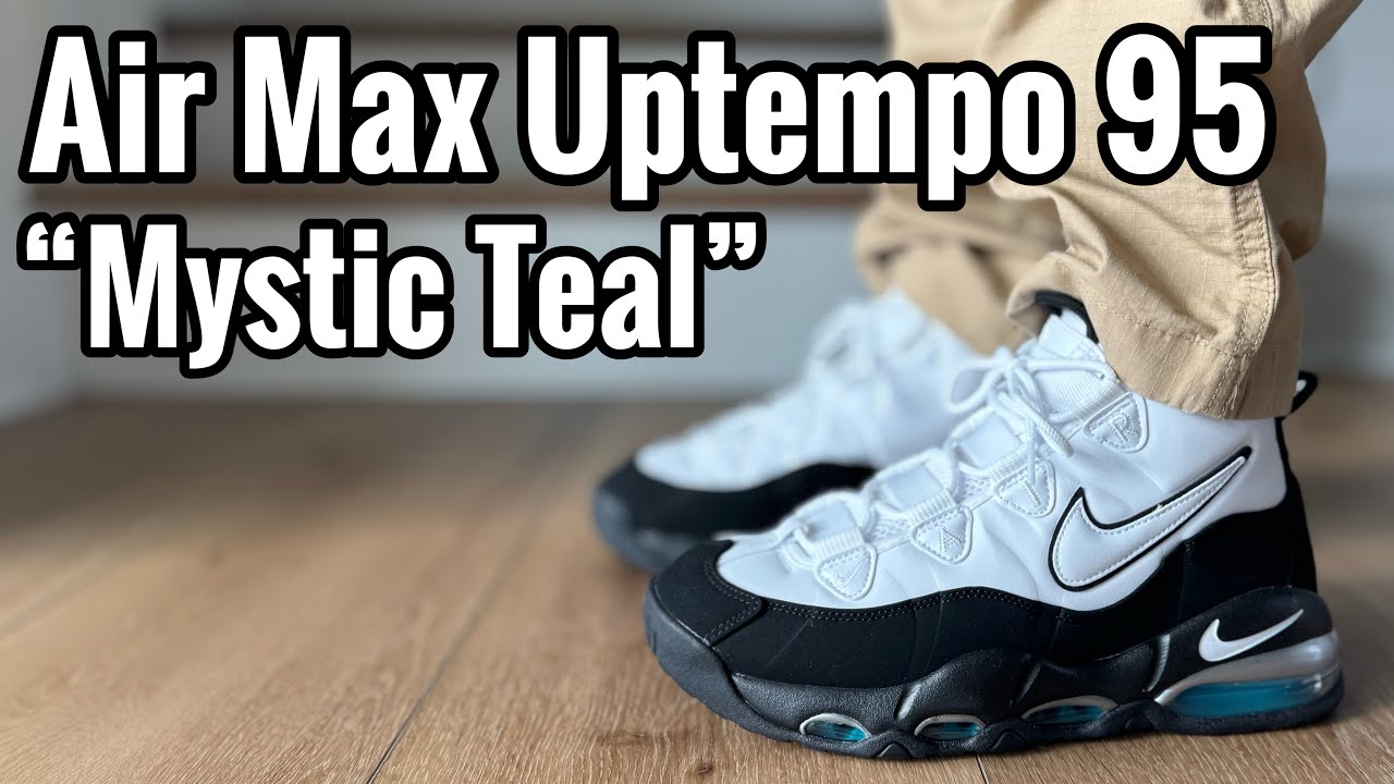 Air Max Uptempo 95 “Mystic Teal” Review & On Feet