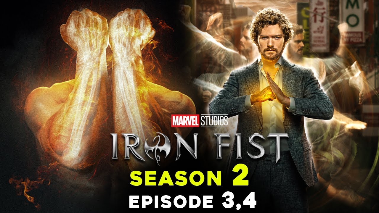 Marvel Iron Fist- Season 2 (Episode 3,4) Marvel Studios Series | Explained in Hindi | Marvel