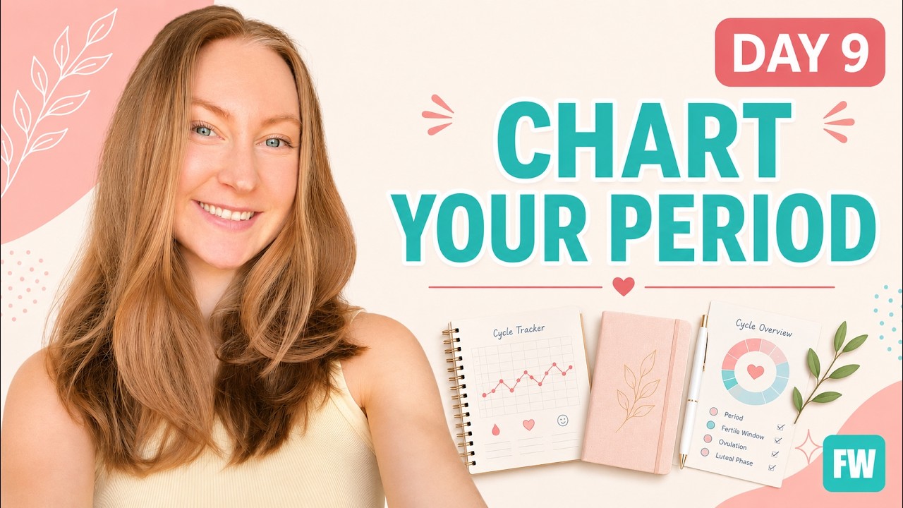 How to ACTUALLY Track Your Period | What’s Normal and What’s Not | FAMWISE Day 9
