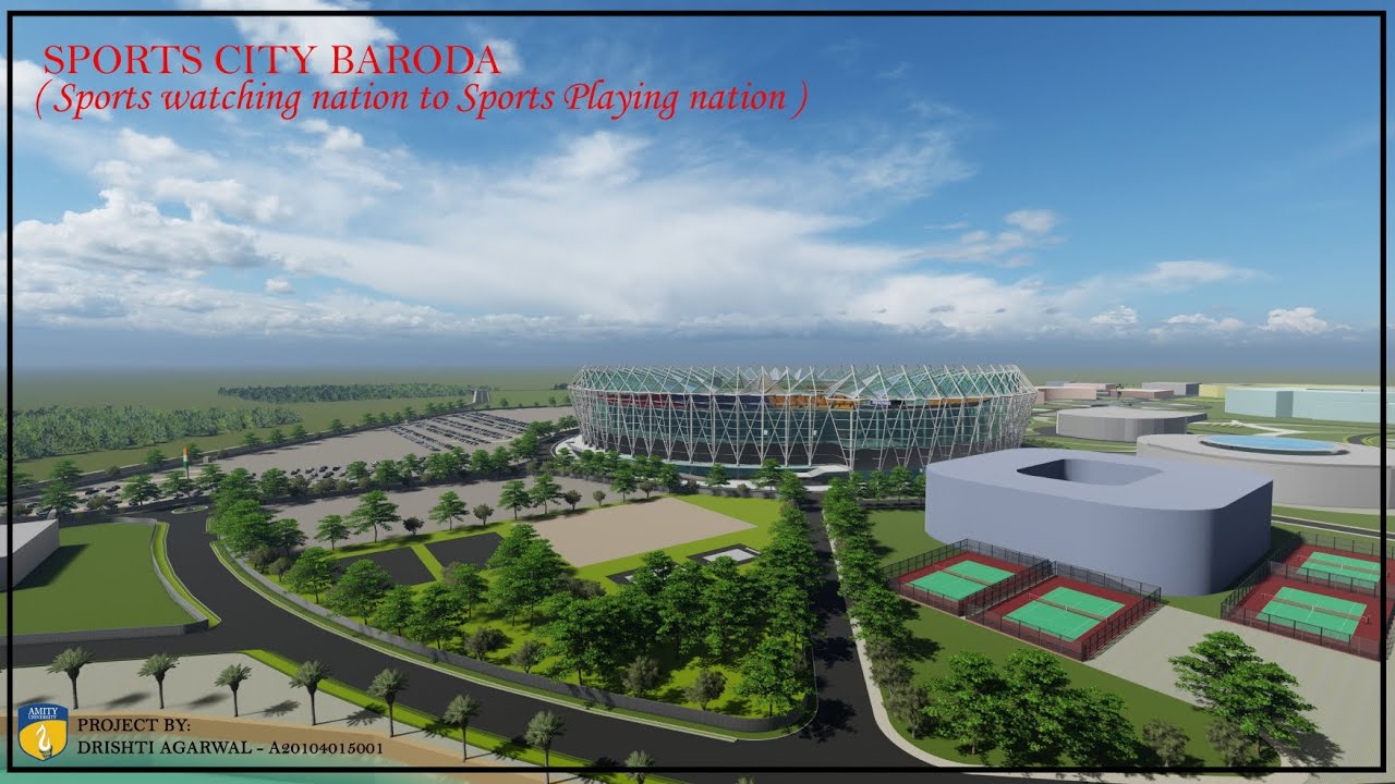 Architectural Thesis 2020: Sports City Baroda