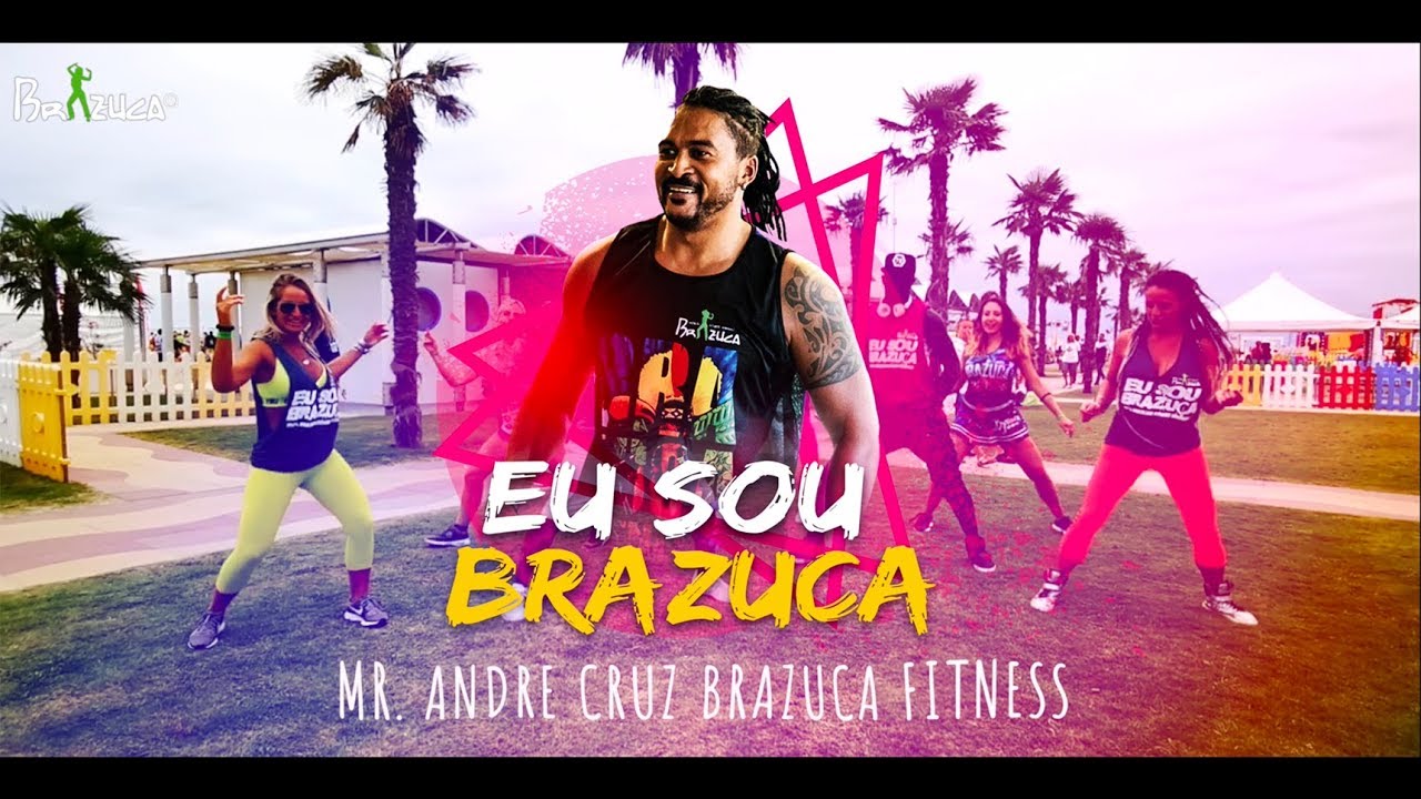 Eu Sou Brazuca - Mr. André Cruz ( Official Coreography ) Brazuca Fitness