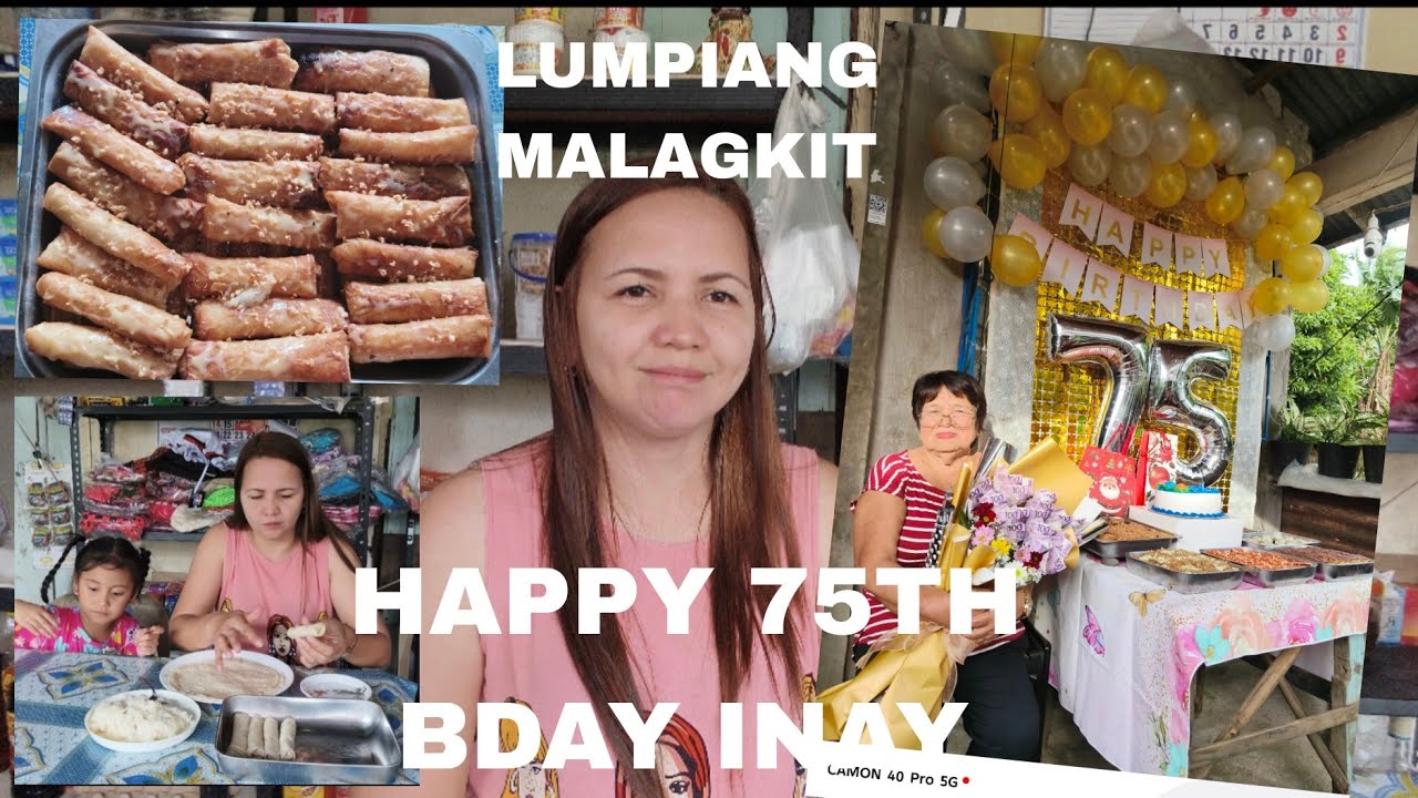 HAPPY 75TH BIRTHDAY INAY PANING+LUMPIANG MALAGKIT ANG PA BDAY NI MAMA