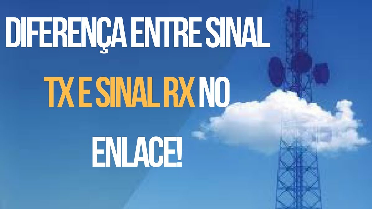 Diferença entre Sinal TX e Sinal RX no enlace!