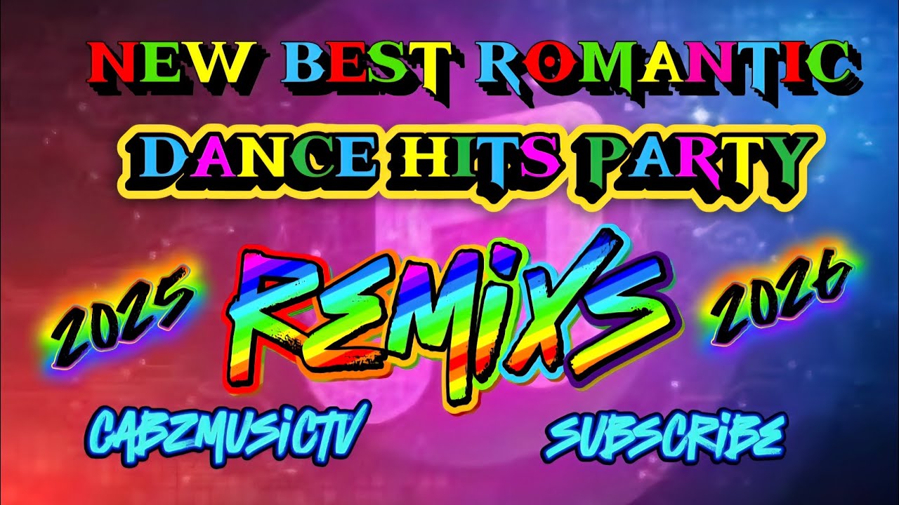 New best romantic dance hits party Remixs 2025 2026 💖 💖💖