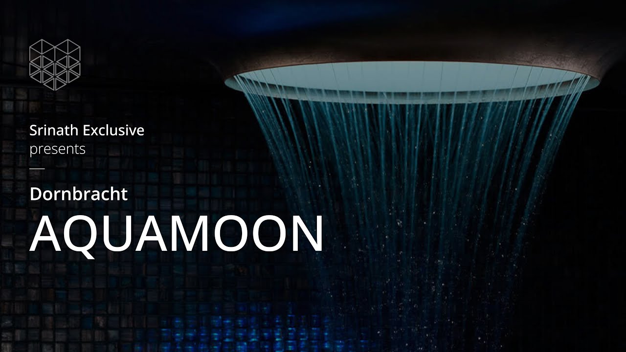Dornbracht Aquamoon Shower &ndash; Luxury Multisensory Spa Experience | Srinath Exclusive