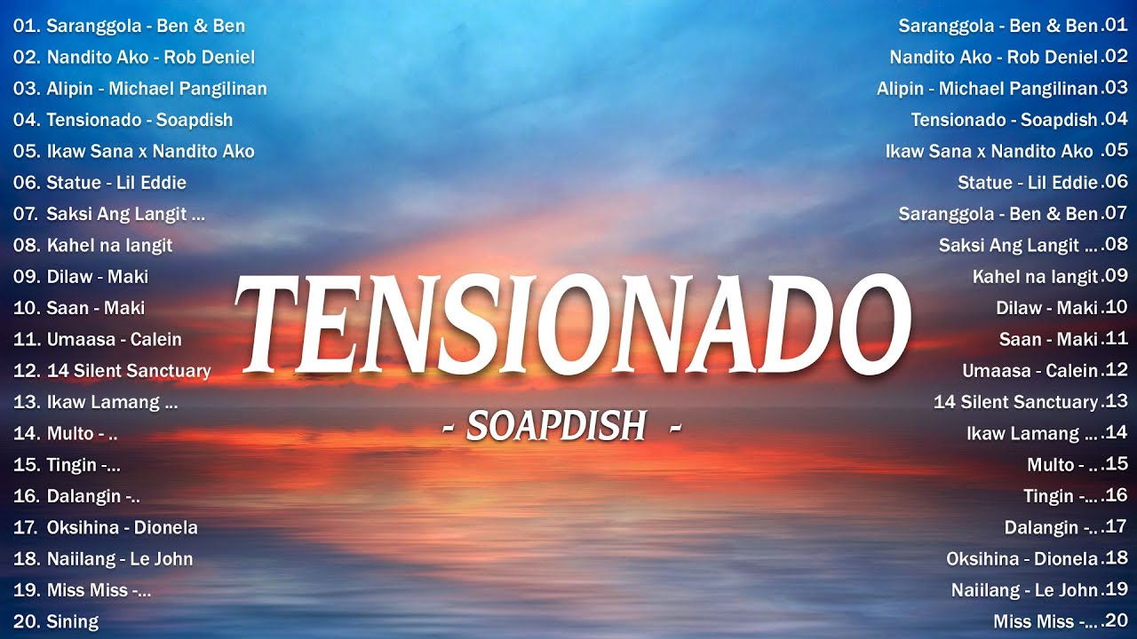 Tensionado - Soapdish 🎧 Best Tagalog Love Songs With Lyrics - Top OPM Songs Philippines 2025