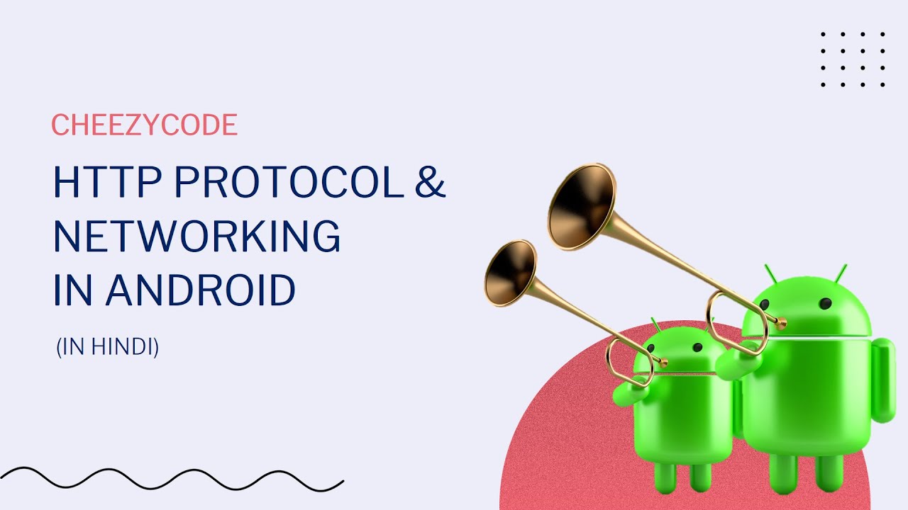 Networking in Android & HTTP Protocol | Android App Development Hindi - #1