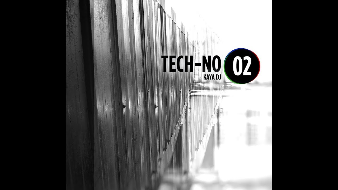 Kaya DJ - TECH-NO #02