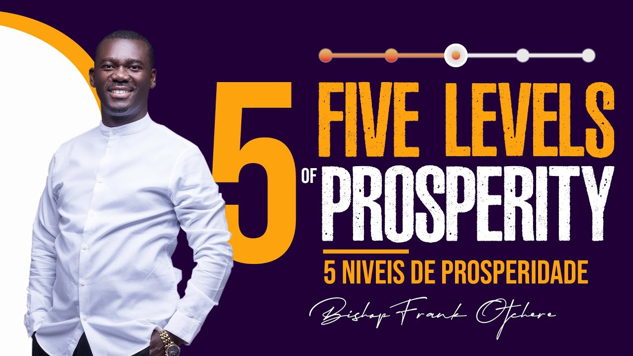 Five Levels of Prosperity // Cinco Níveis de Prosperidade
