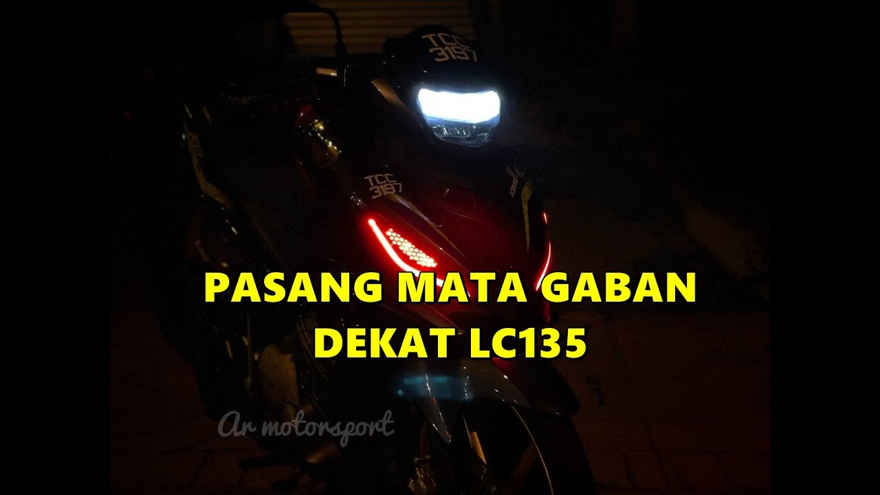 MATA GABAN UNTUK GENG2 LC135 | CARA PASANG