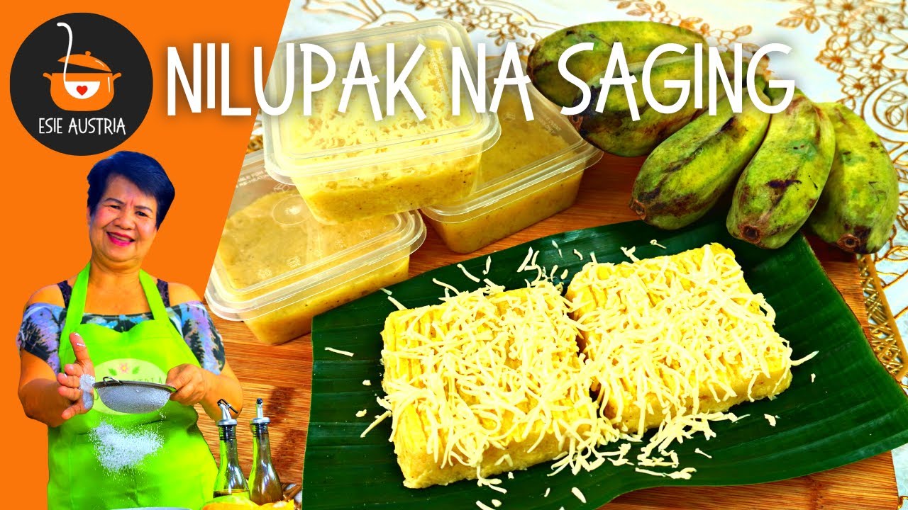NILUPAK NA SAGING | PANG - NEGOSYO WITH COSTING | KAKANIN RECIPE | SAGING RECIPE | ESIE AUSTRIA