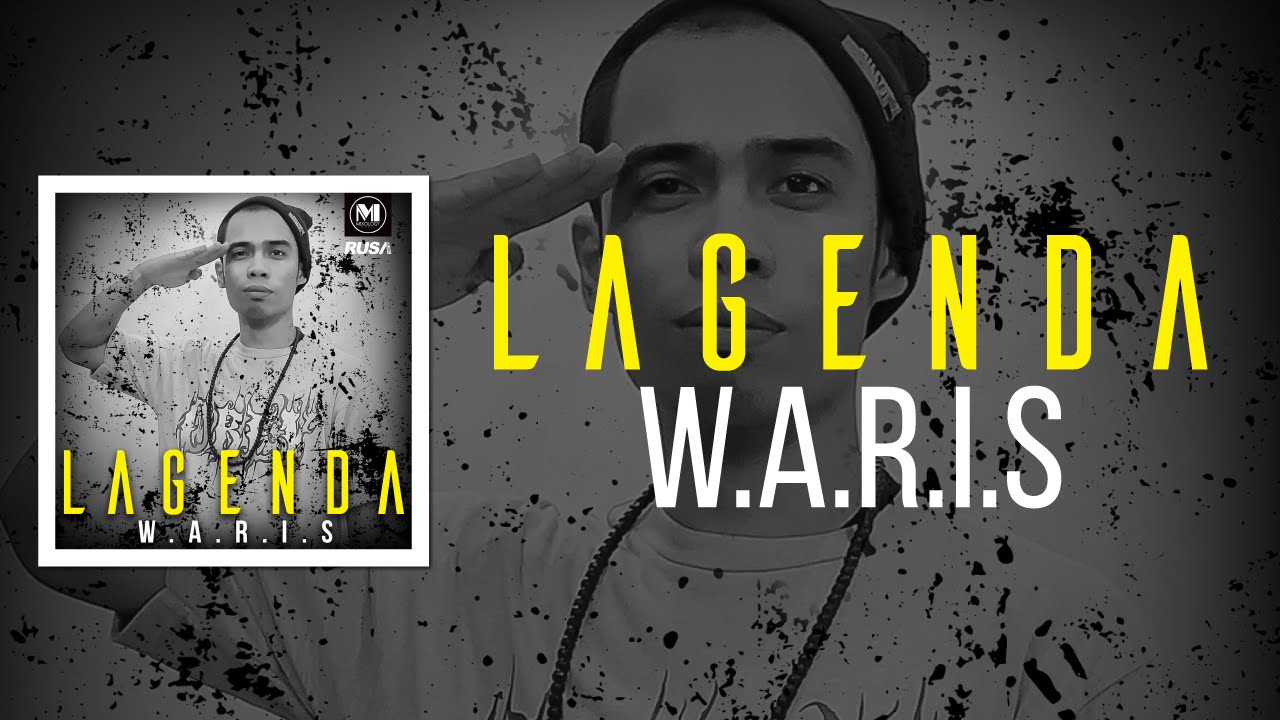 W.A.R.I.S - Lagenda [Official Lyrics Video]