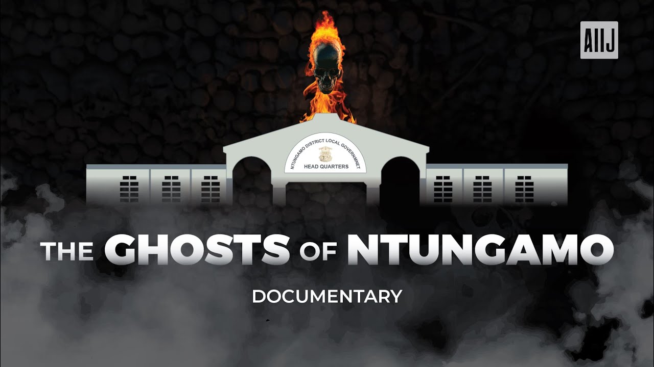 The Ghosts of Ntungamo Documentary