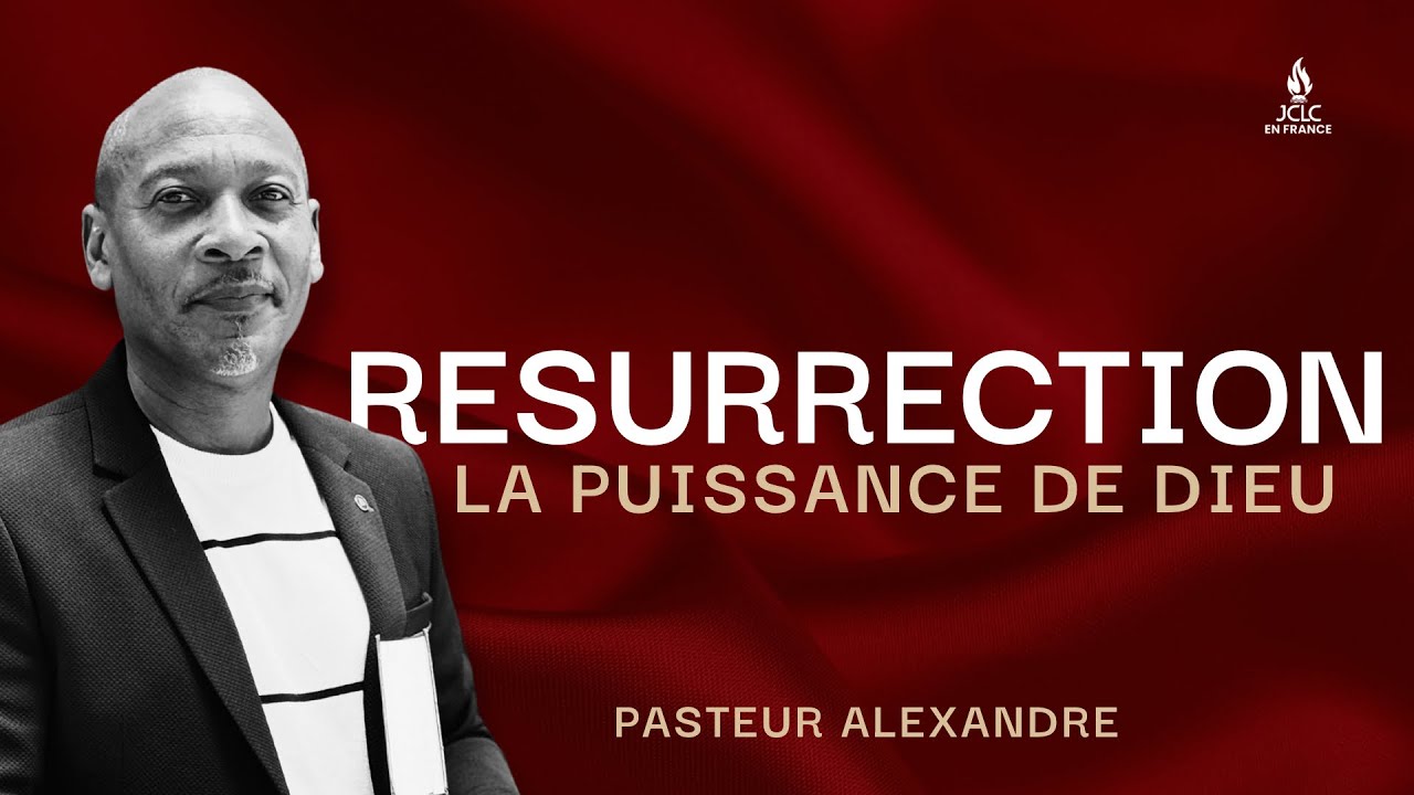 CULTE EN DIRECT - RESURRECTION LA PUISSANCE DE DIEU - PASTEUR ALEXANDRE