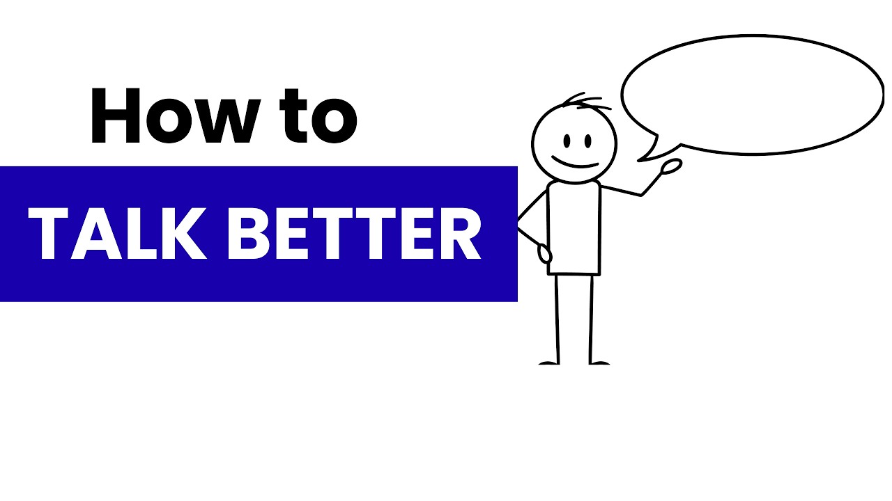 How to Talk Better