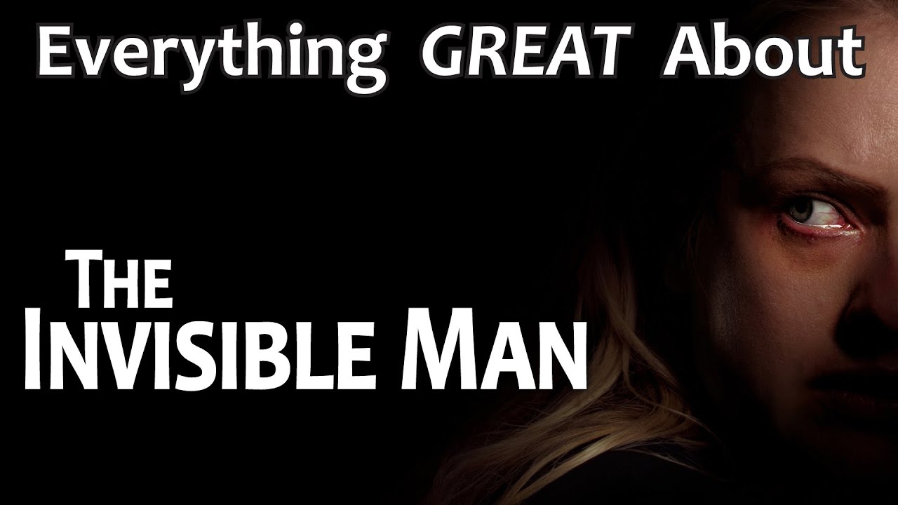 Everything GREAT About The Invisible Man! (2020)