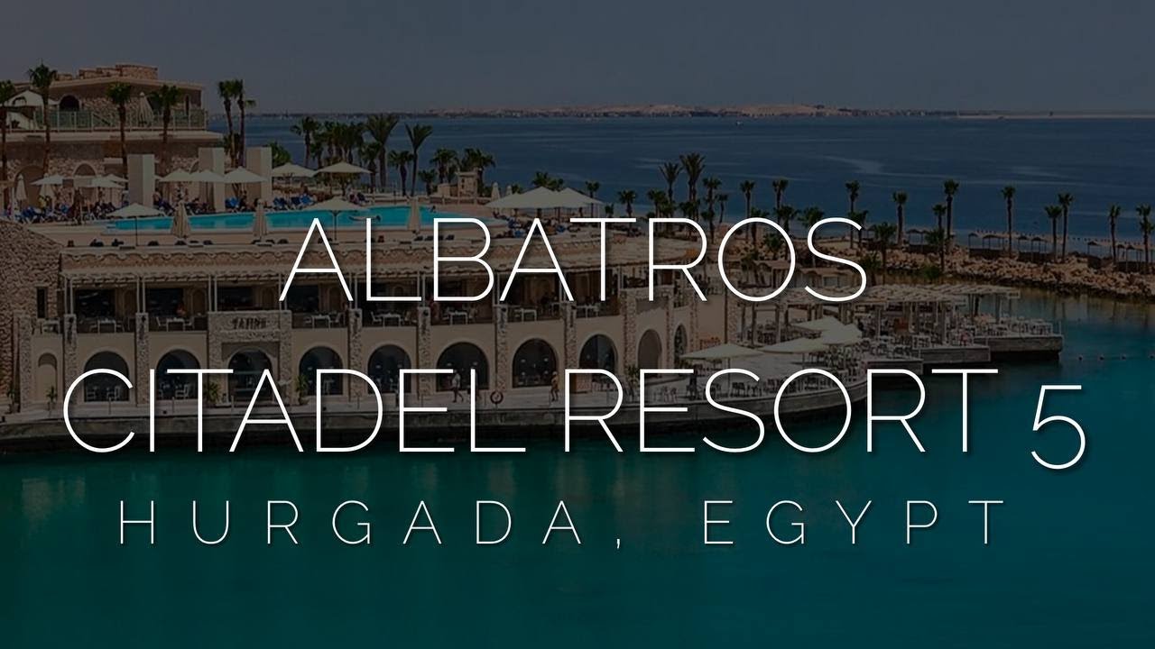Albatros Citadel Resort 5 - обзор отеля 2021 в Египте. Отель с лучшим соотношением цены и качества