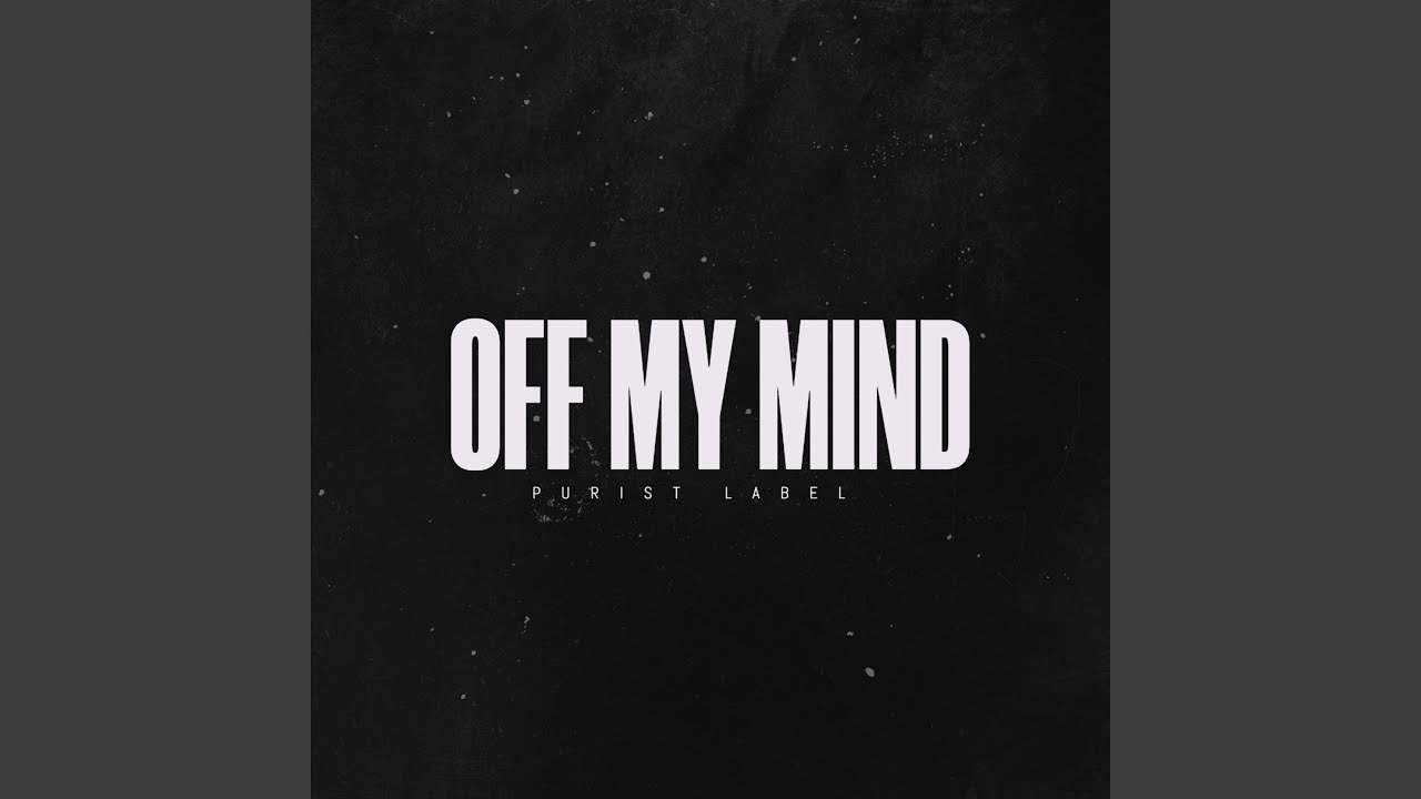 OFF MY MIND REMIX