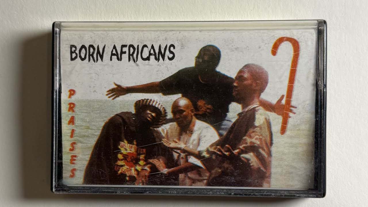 The Born Africans -PRAISES (Original Version)