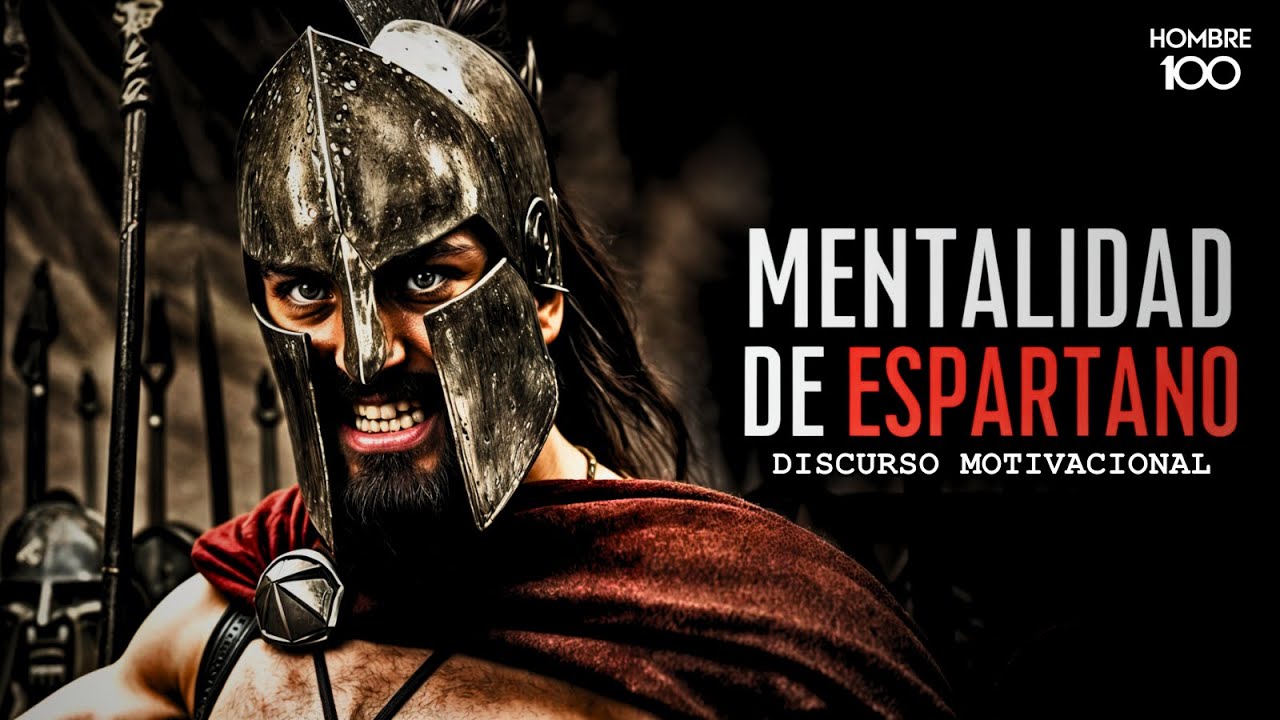 MENTALIDAD DE ESPARTANO - Discurso Motivacional