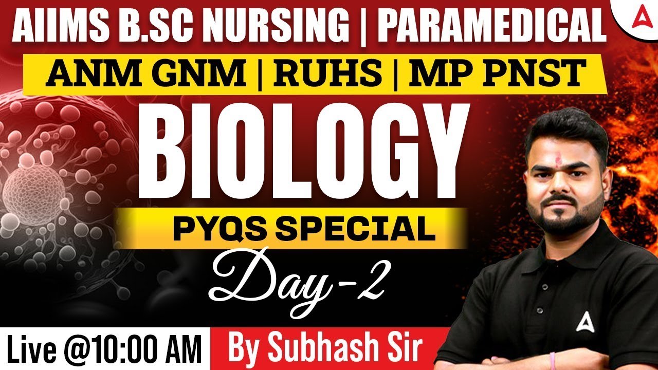 AIIMS B.Sc Nursing, Paramedical, ANM GNM, RUHS & MP PNST Exams | Biology PYQs Day 2 | Subhash Sir