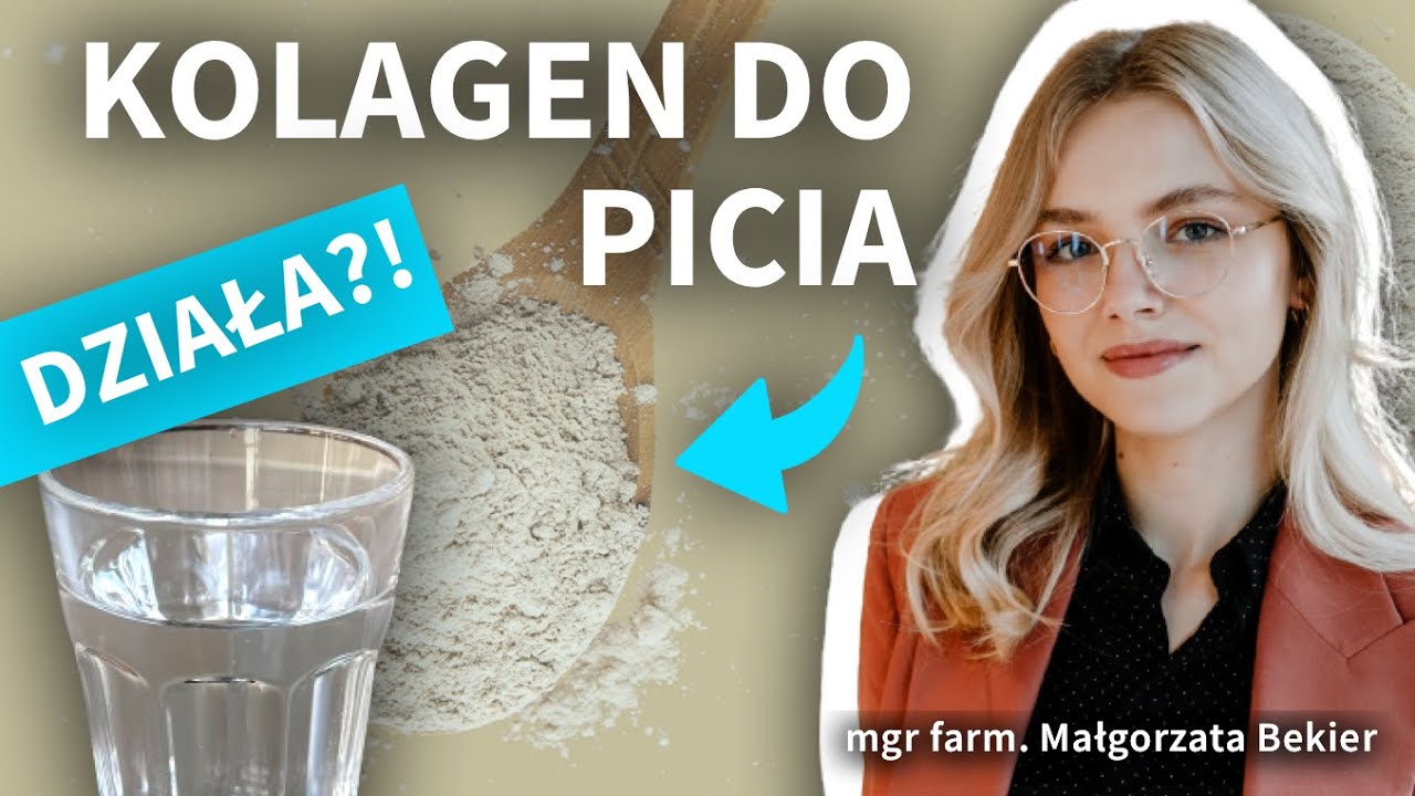 Czy warto pić kolagen? Jaki wybrać kolagen na skórę? Kolagen w proszku czy kolagen w płynie?