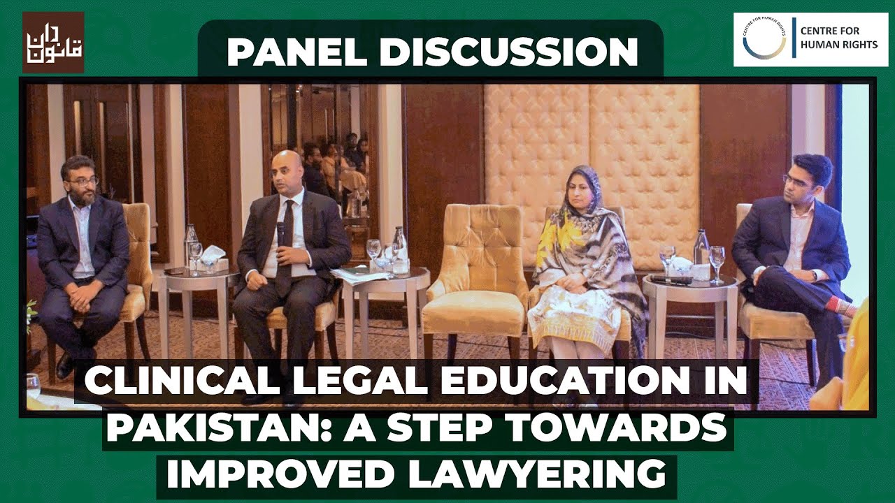 Clinical Legal Education in Pakistan: A Step Towards Improved Lawyering | Centre for Human Rights