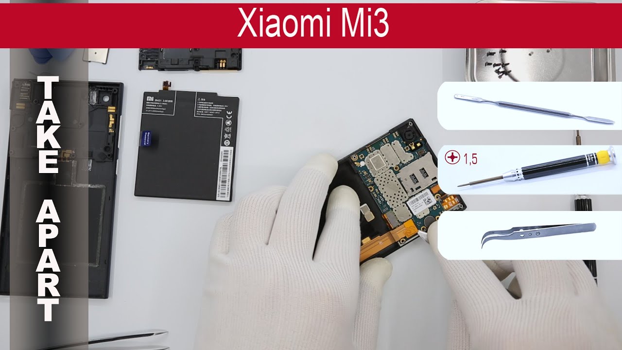 Как разобрать 📱 Xiaomi Mi3 Разборка и ремонт