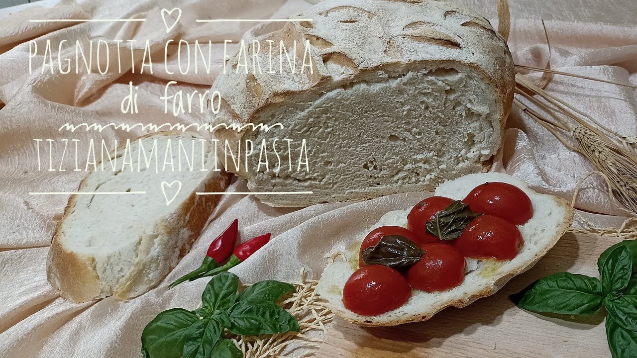 PAGNOTTA CON FARINA DI FARRO - CON FINALE A SORPRESA 😂