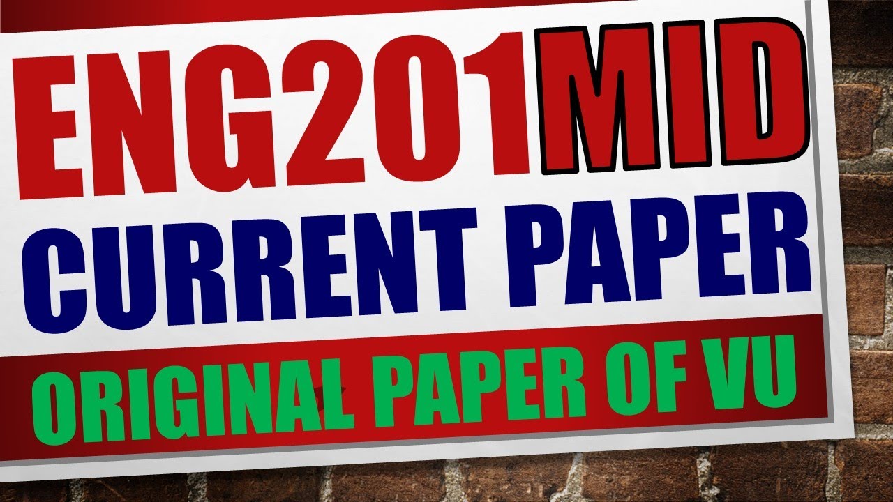 eng201 current midterm papers|eng201 current midterm papers|eng201 current midterm papers 2023