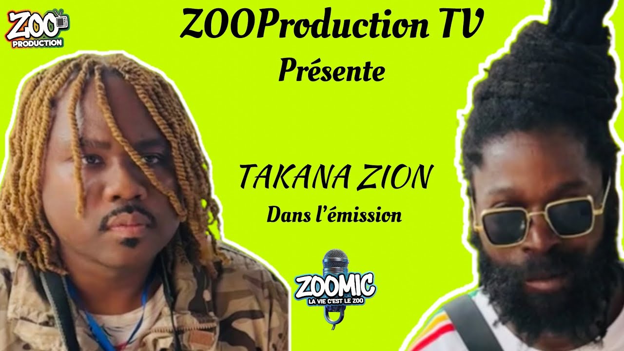 Le Légendaire TAKANA ZION Dans L'émission ZOOMIC🎙️