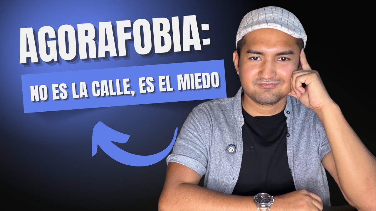 La verdad sobre la agorafobia y cómo eliminarla 