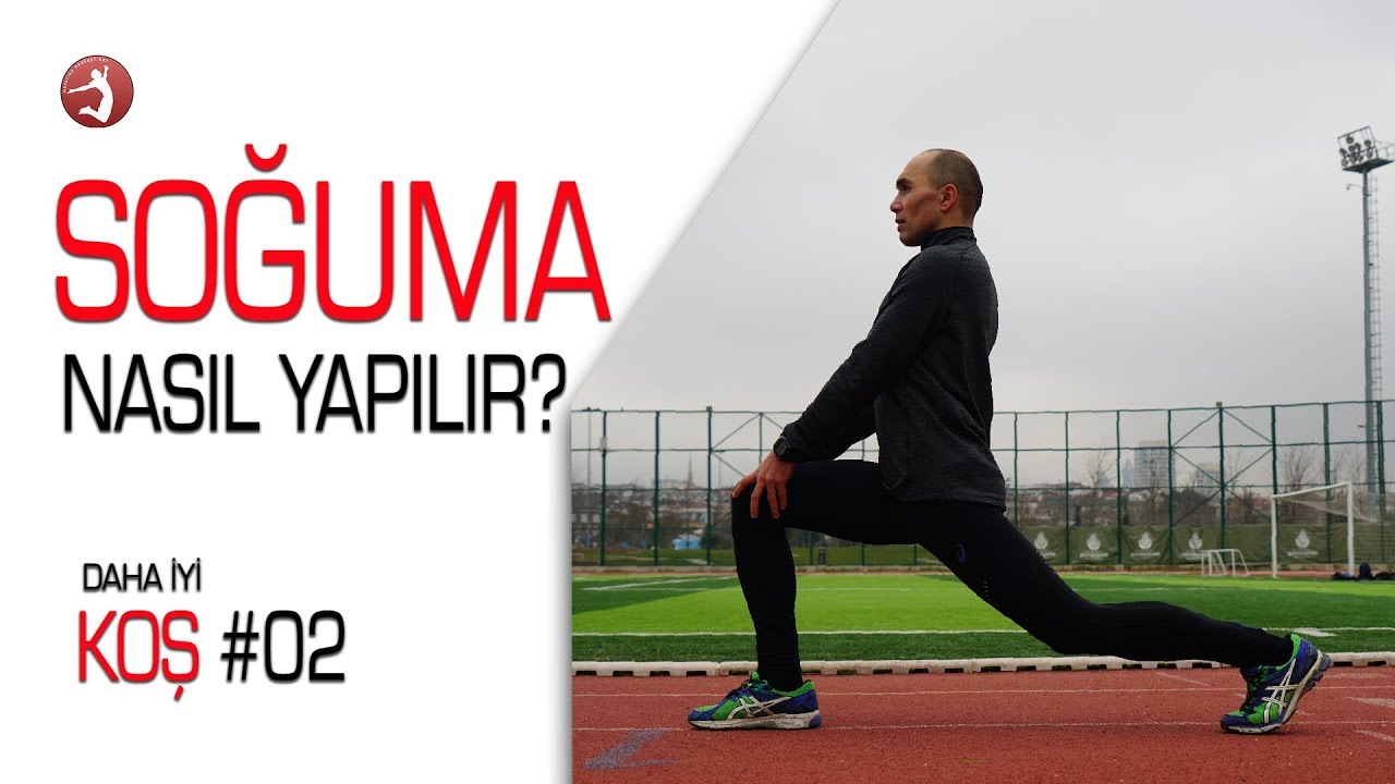 Daha İyi Koş #02  Sonrası Soğuma Hareketleri