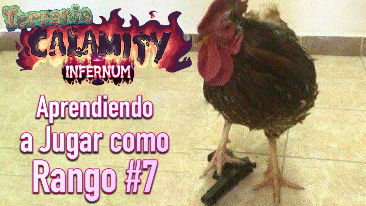 El Pájaro de Fuego y los Coitomecánicos | Aprendiendo a ser Rango en Calamity Infernum #7