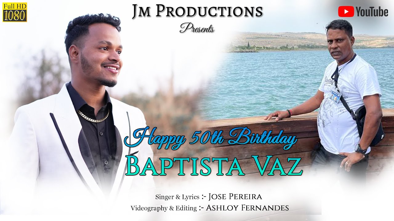HAPPY 50TH BIRTHDAY BAPTISTA VAZ | NEW KONKANI SONG 2025 | JM PRODUCTION