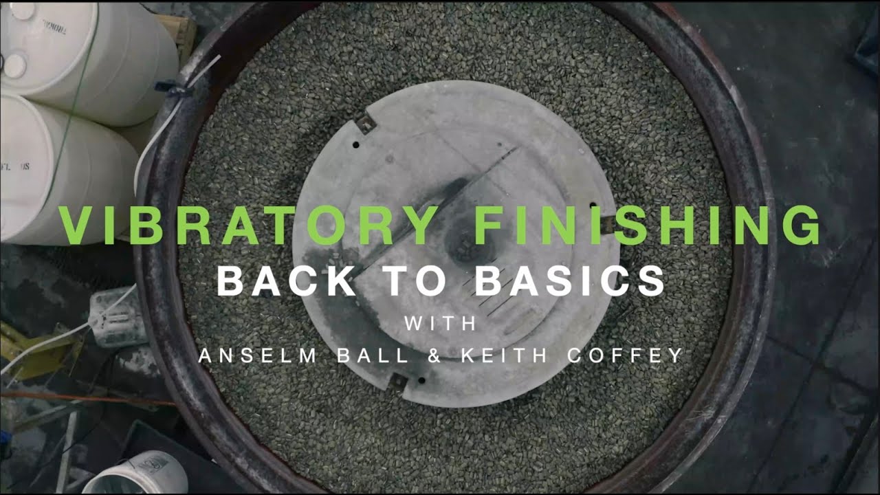 SurfacePrep's Back to Basics &ndash; Vibratory Finishing for Surface Preparation