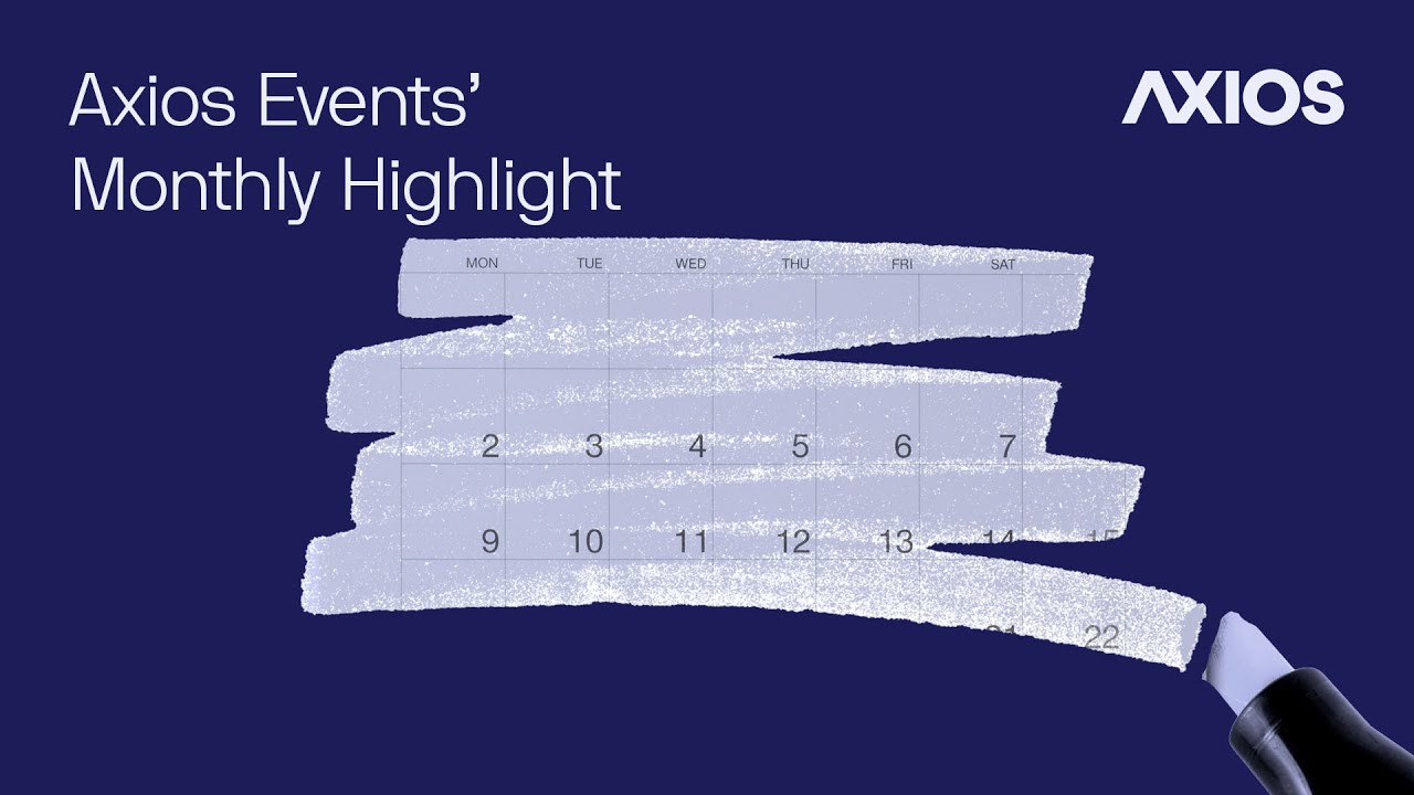Axios Events' May highlights