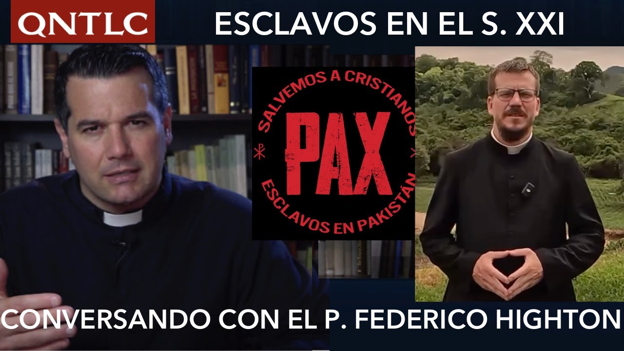 ESCLAVOS en Pakistán: conversando con el P. Federico Highton