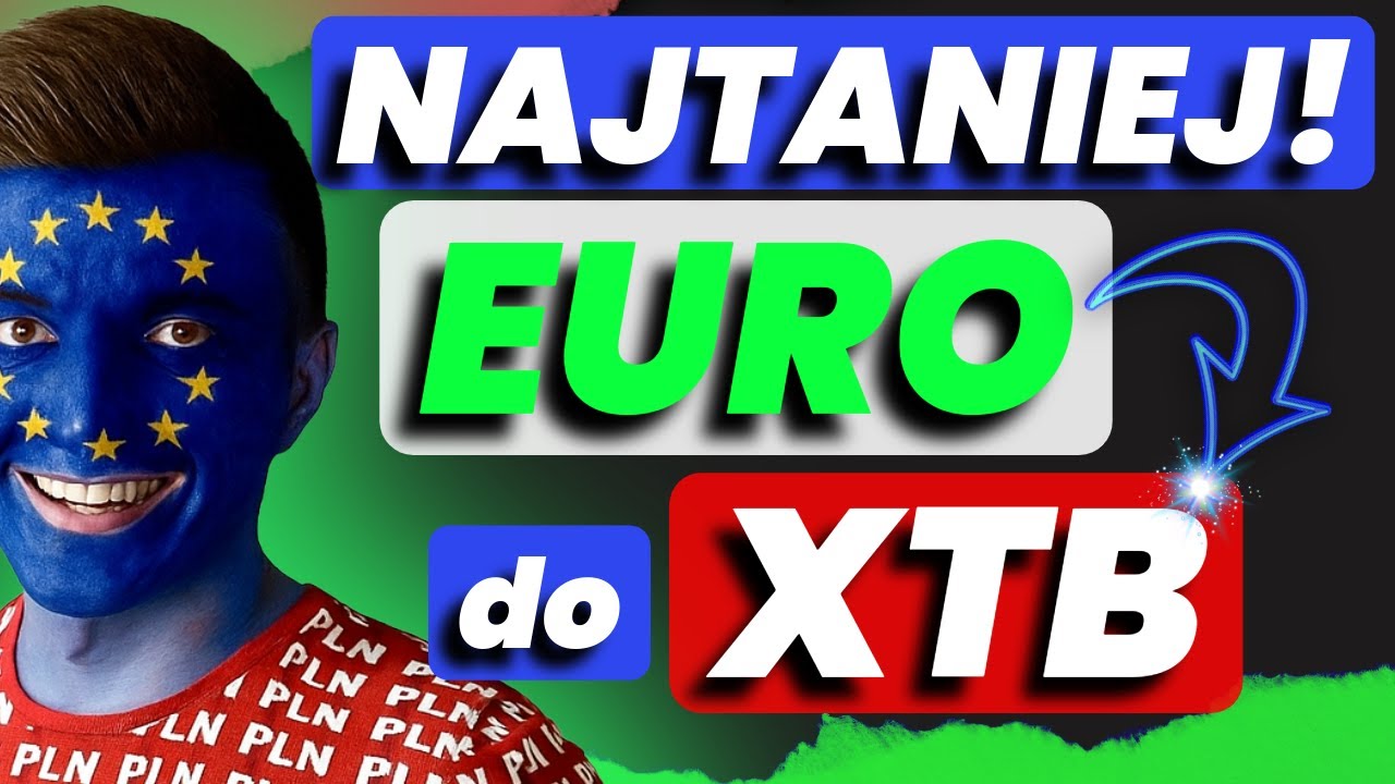Jak zasilić XTB w EURO? RANKING! (po nowej prowizji eWallet)