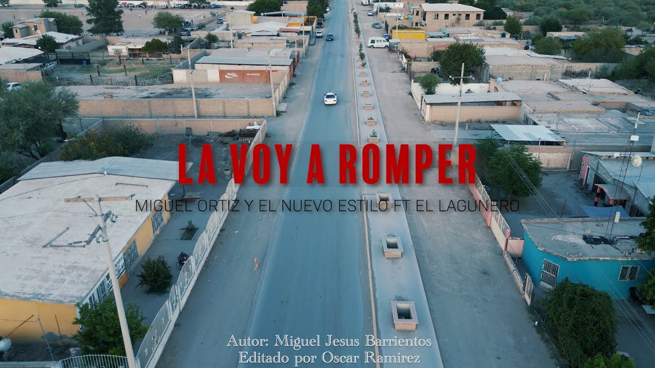 Miguel Ortiz Y El Nuevo Estilo Ft. El Lagunero- La Voy A Romper (Video Oficial 2024)