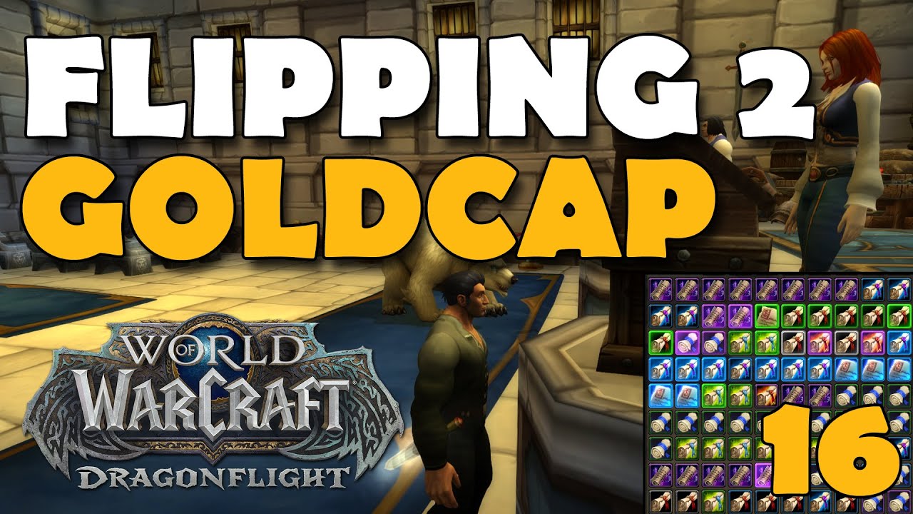 Flipping To Goldcap AH ONLY Challenge World of Warcraft - ep 16
