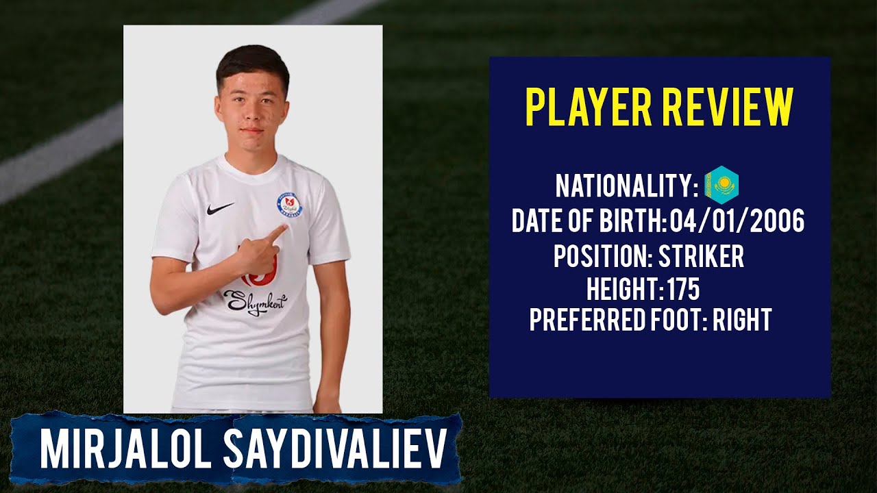 ● MIRJALOL SAYDIVALIEV | STRIKER ●