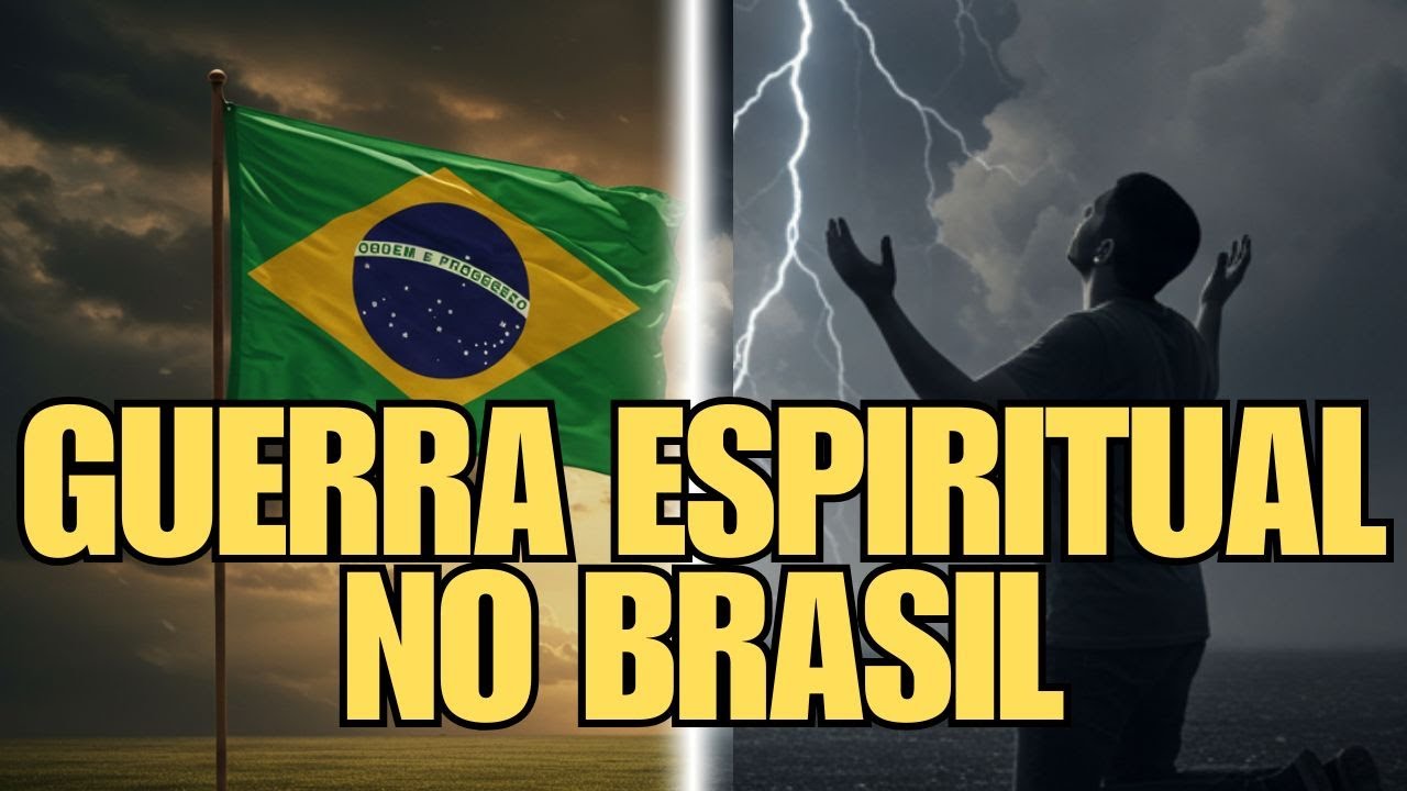 O BRASIL EST&Aacute; EM GUERRA ESPIRITUAL &mdash; O Que Est&aacute; Por Tr&aacute;s das Manifesta&ccedil;&otilde;es?