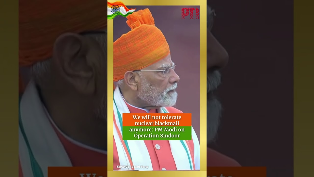 We will not tolerate nuclear blackmail anymore: PM Modi on Operation Sindoor
