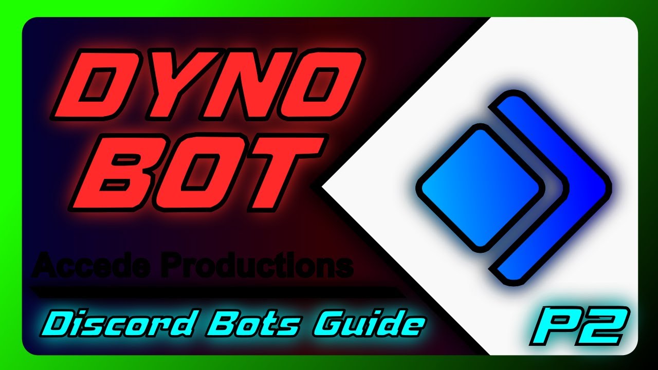 Полное руководство по боту Dyno для Discord! | Руководство по ботам Discord, часть 2