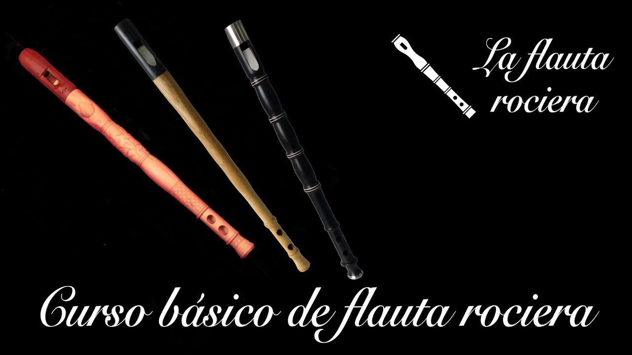 Curso básico de flauta rociera