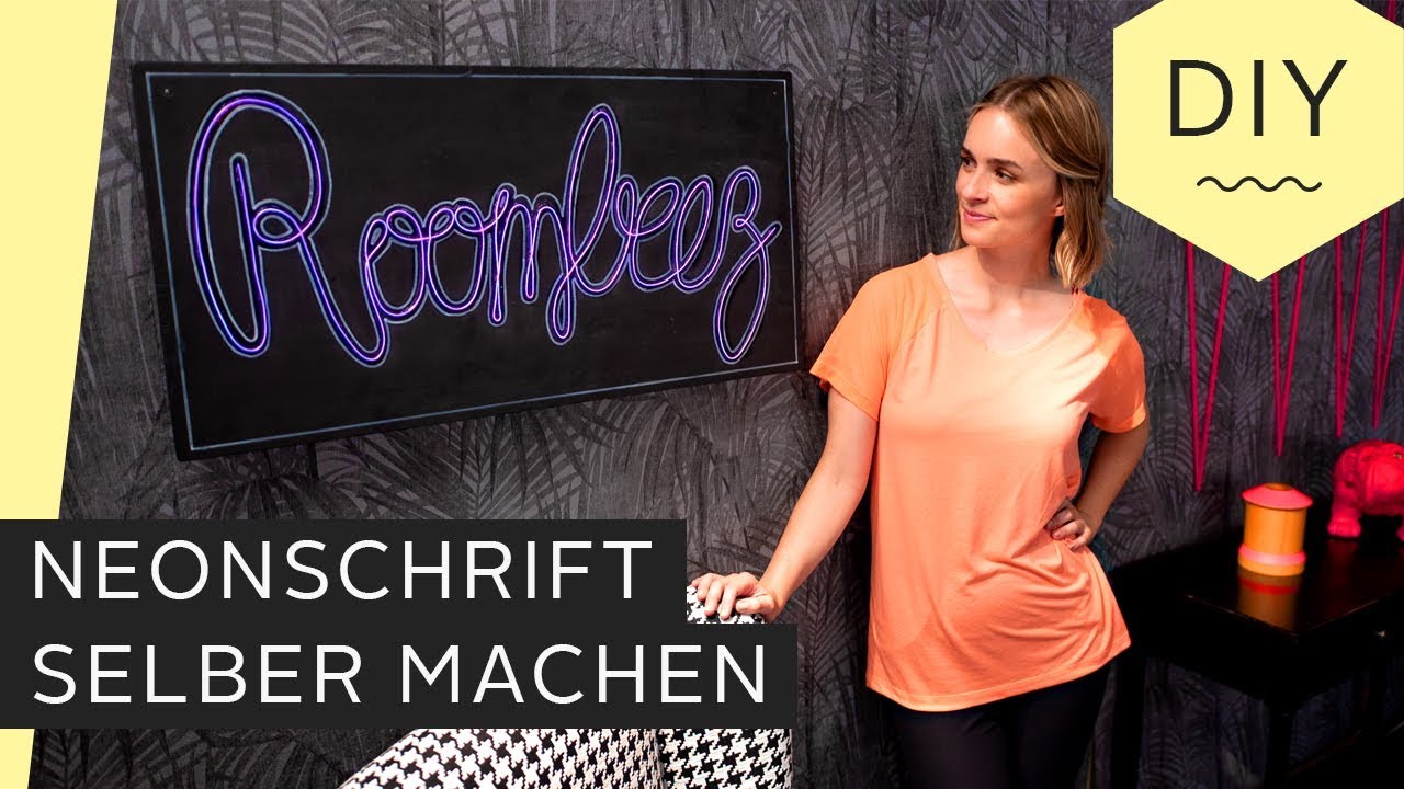 DIY: Neonschriftzug selber machen | Roombeez – powered by OTTO